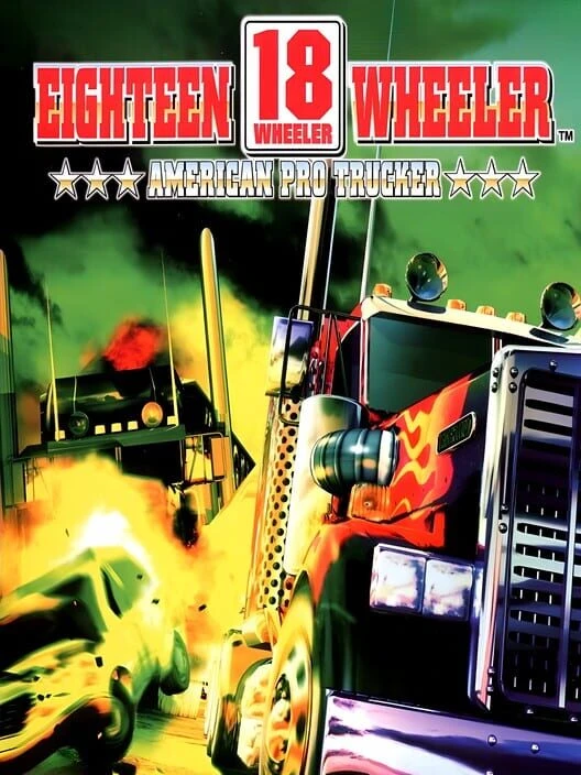 Couverture de 18 Wheeler: American Pro Trucker