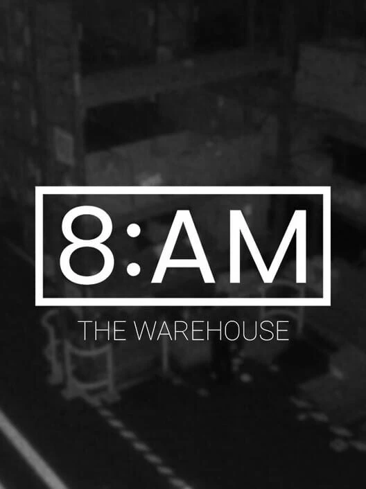Couverture de 8AM: The Warehouse