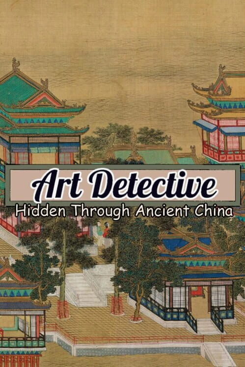 Couverture de Art Detective: Hidden Through Ancient China
