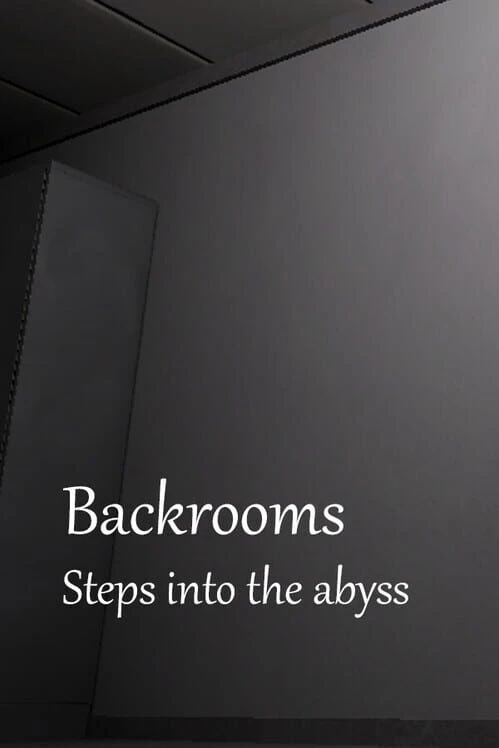 Couverture de Backrooms: Steps into the abyss