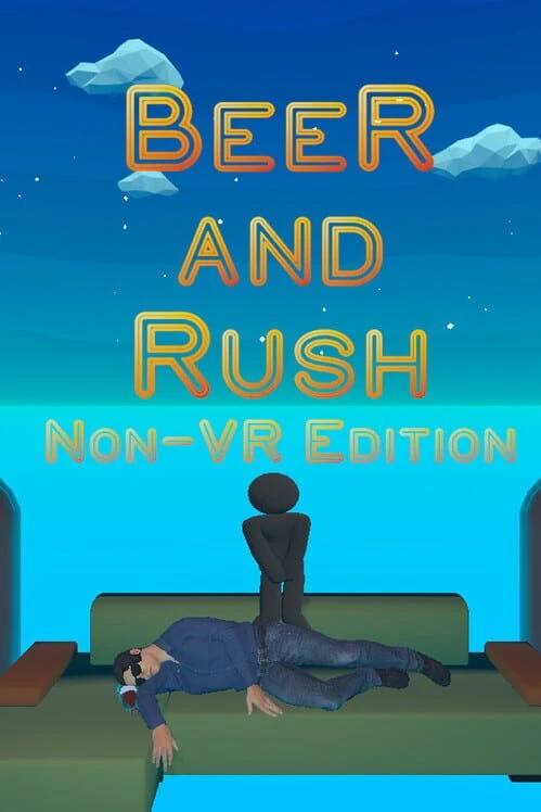 Couverture de Beer and Rush: Non-VR Edition