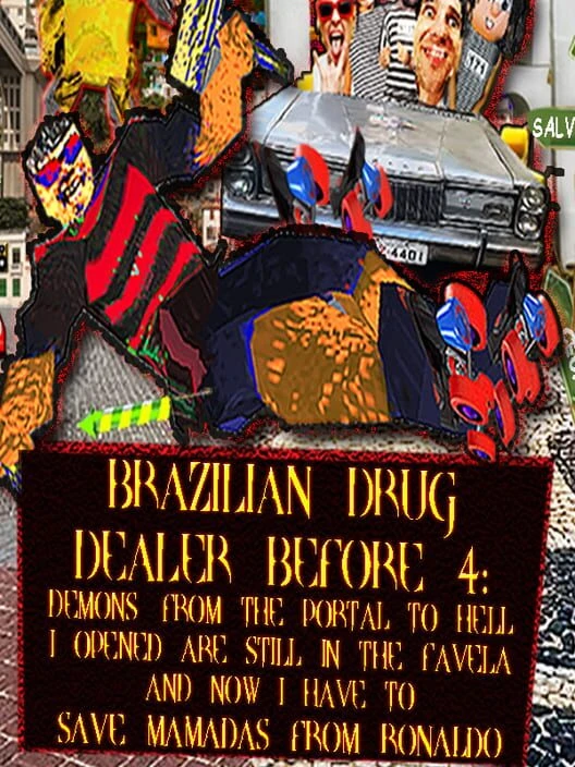 Couverture de Brazilian Drug Dealer Before 4: Demons From the Portal to Hell I Opened Are Still in the Favela and Now I Have to Save Mamadas From Ronaldo