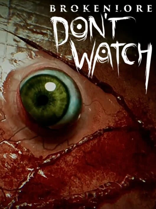 Couverture de BrokenLore: Don't Watch