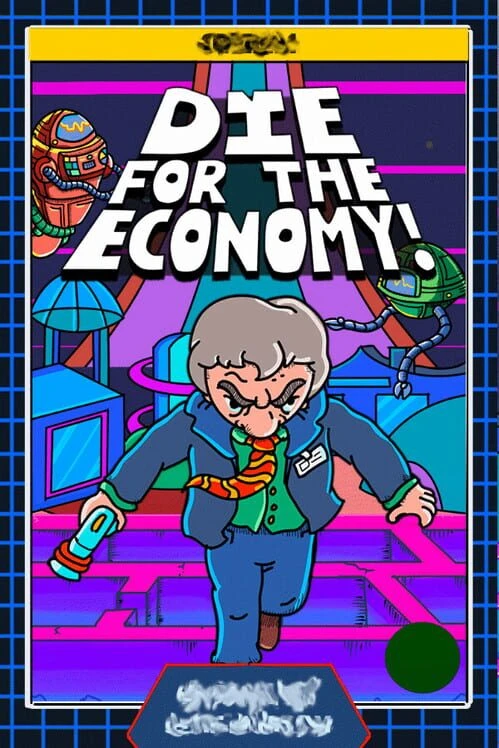 Couverture de Die for the Economy!