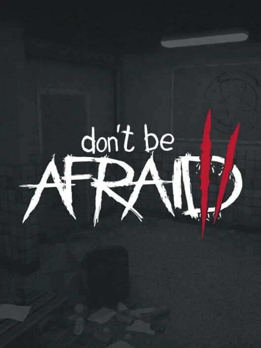 Couverture de Don't Be Afraid 2