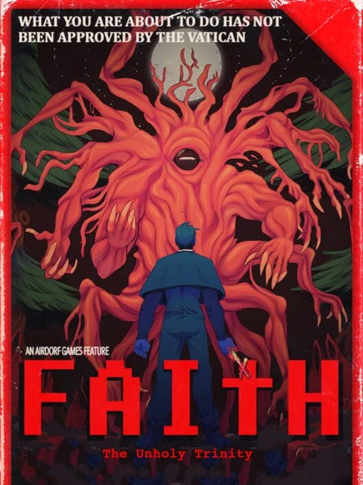 Couverture de Faith: The Unholy Trinity