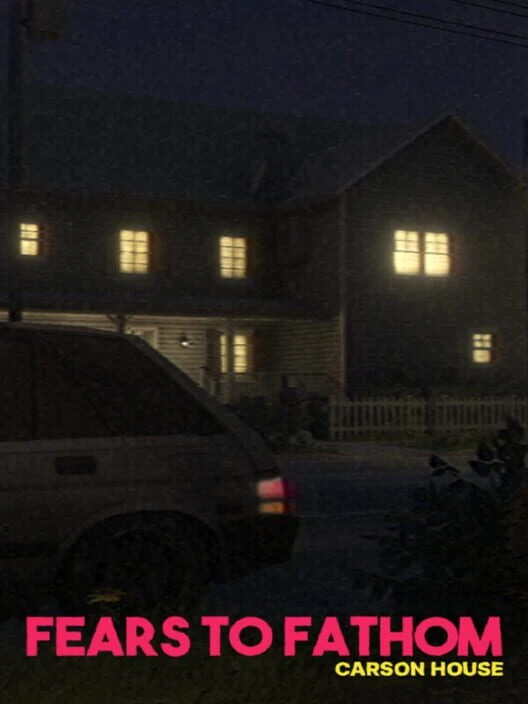Couverture de Fears to Fathom: Carson House