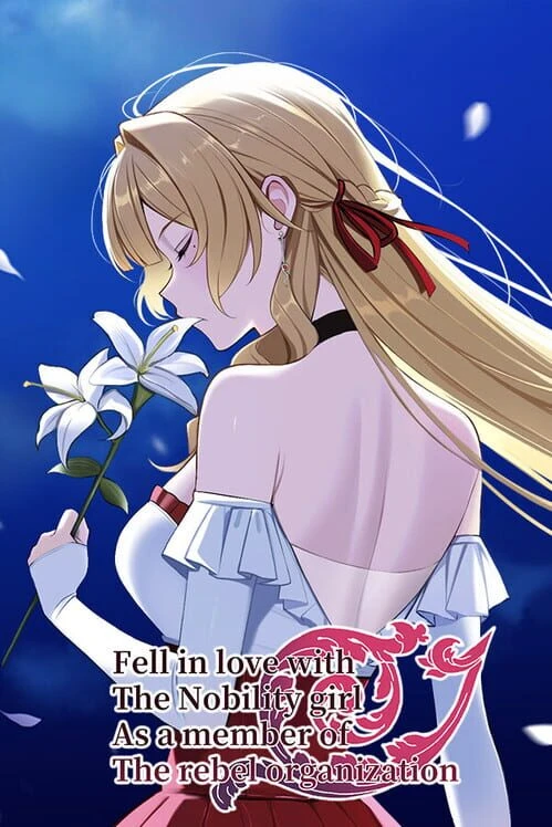 Couverture de Fell in love with the Nobility girl As a member of the rebel organization