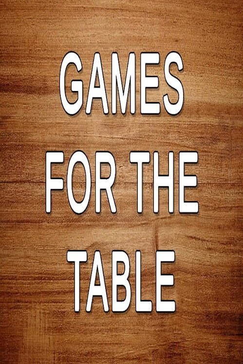 Couverture de Games For The Table