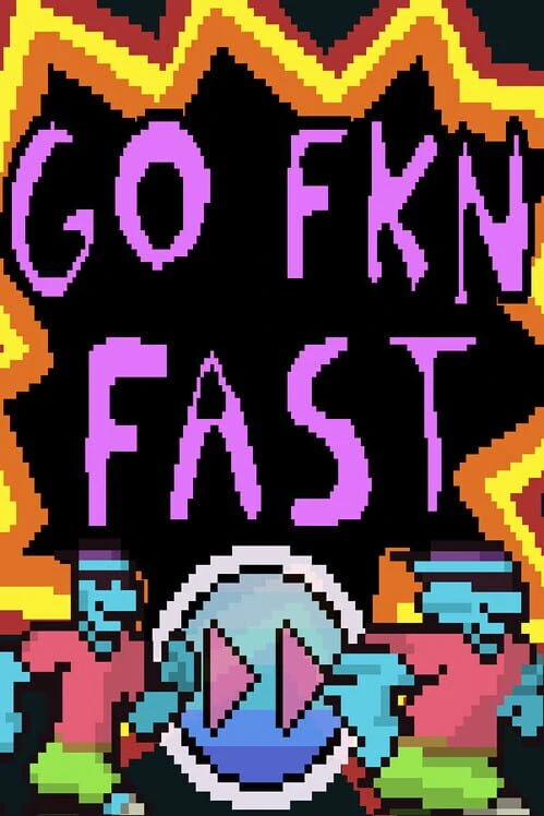 Couverture de Go Fkn Fast