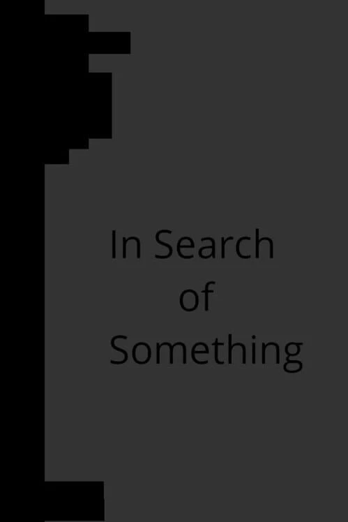 Couverture de In Search of Something
