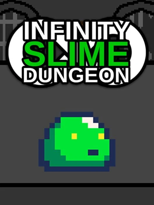 Couverture de Infinity Slime Dungeon