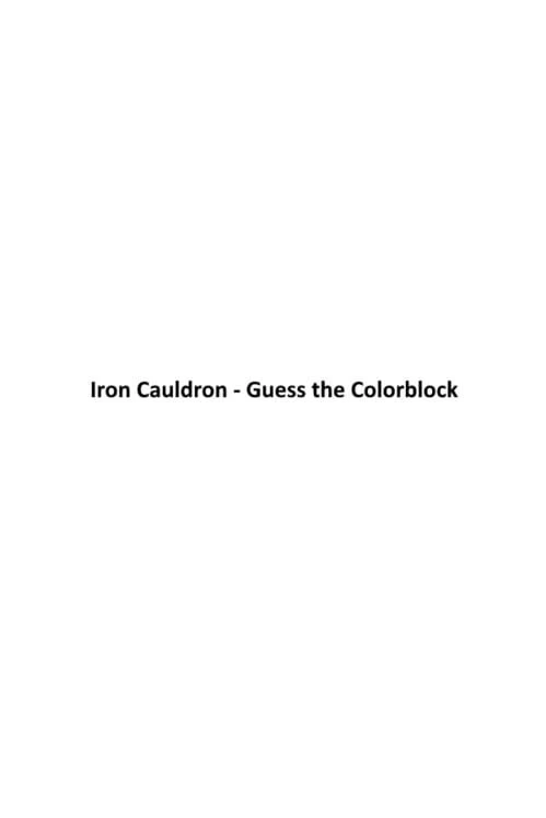 Couverture de Iron Cauldron: Guess the Colorblock