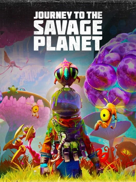 Couverture de Journey to the Savage Planet