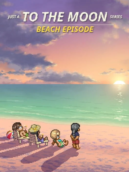 Couverture de Just a To the Moon Series Beach Episode