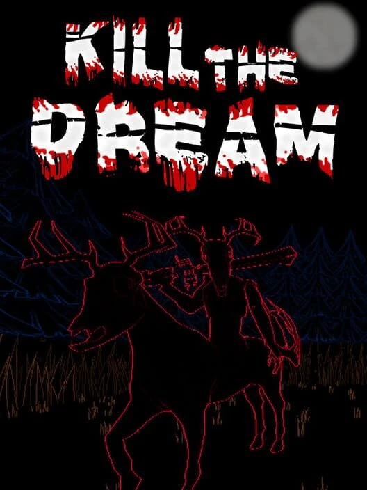 Couverture de Kill The Dream