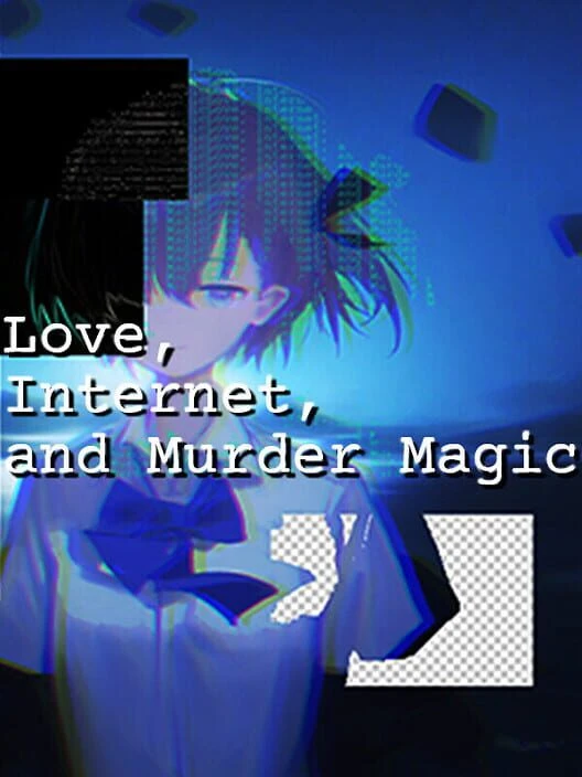Couverture de Love, Internet, and Murder Magic