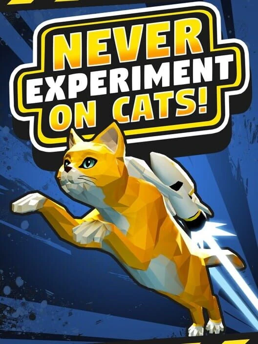 Couverture de Never Experiment On Cats!