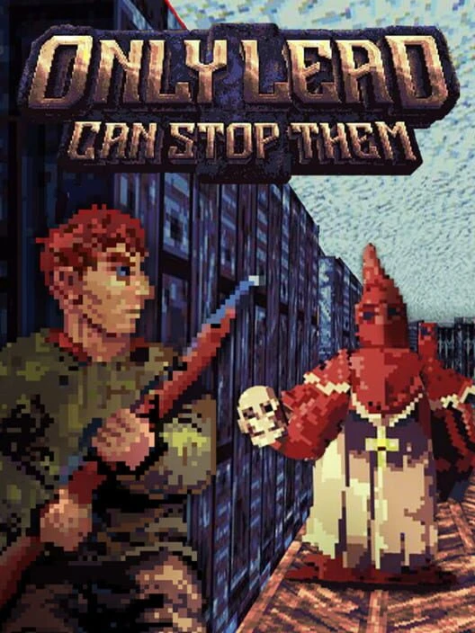Couverture de Only Lead Can Stop Them