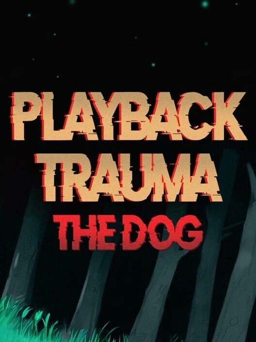 Couverture de Playback Trauma: The Dog