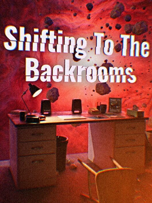 Couverture de Shifting To The Backrooms