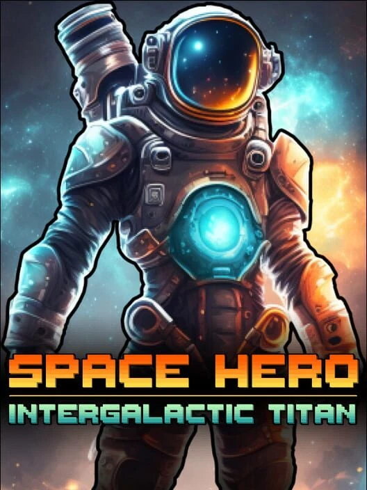 Couverture de Space Hero: Intergalactic Titan
