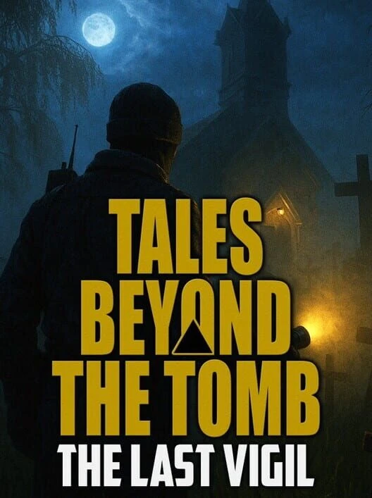 Couverture de Tales Beyond The Tomb: The Last Vigil