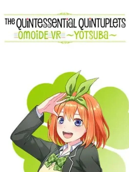 Couverture de The Quintessential Quintuplets: Omoide VR - Yotsuba