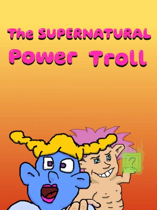 Couverture de The Supernatural Power Troll
