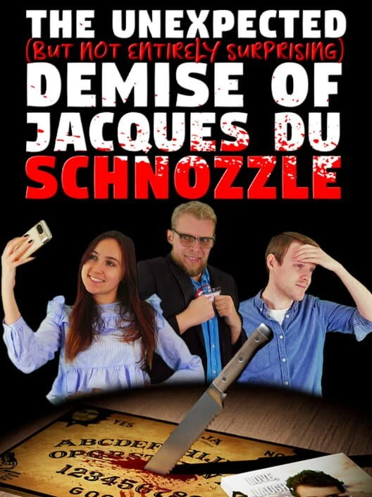Couverture de The Unexpected (But Not Entirely Surprising) Demise of Jacques du Schnozzle
