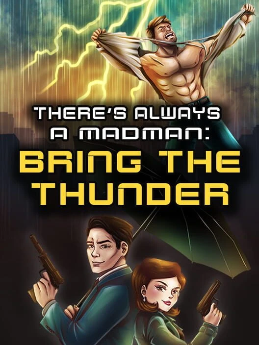 Couverture de There's Always a Madman: Bring the Thunder