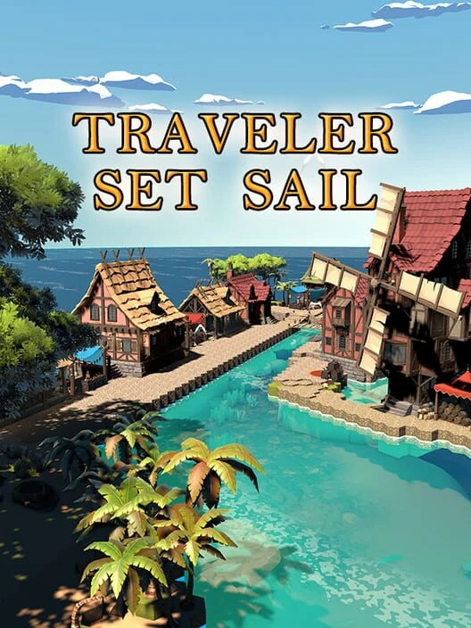 Couverture de Traveler: Set Sail