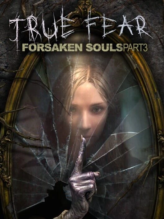 Couverture de True Fear: Forsaken Souls Part 3