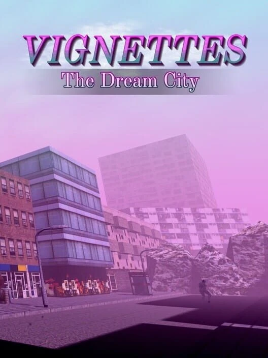Couverture de Vignettes: The Dream City
