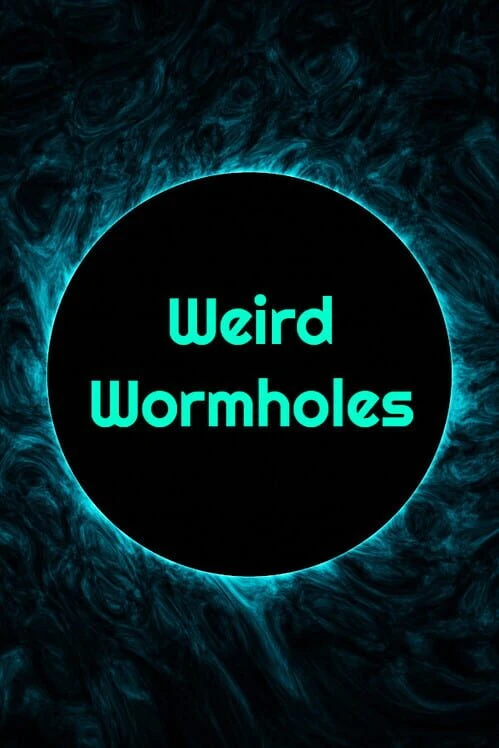 Couverture de Weird Wormholes