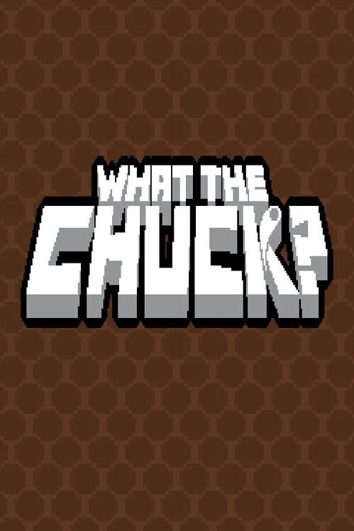 Couverture de What the Chuck?