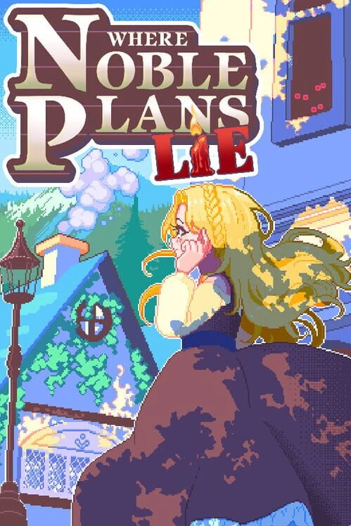 Couverture de Where Noble Plans Lie