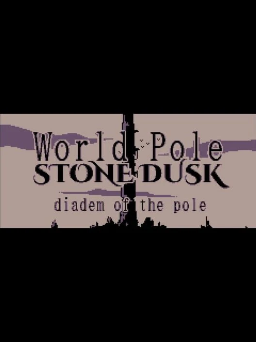 Couverture de World Pole Stone Dusk: Diadem of the Pole