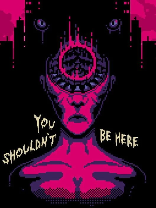 Couverture de You Shouldn't Be Here