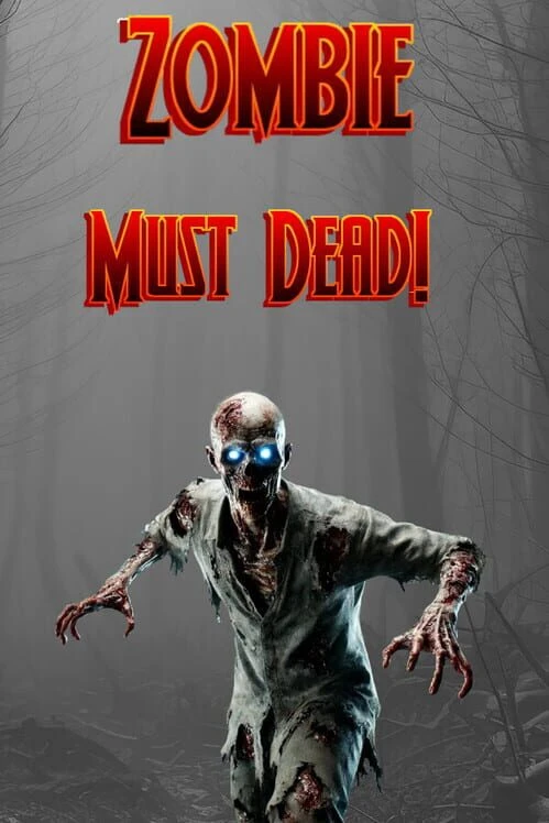 Couverture de Zombie Must Dead!